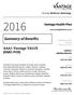 Summary of Benefits. AAA1 Vantage VALUE (HMO-POS) Vantage Health Plan. Vantage Medicare Advantage CONTACT MEMBER SERVICES. www.vantagemedicare.