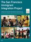 The San Francisco Immigrant Integration Project
