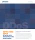 DDoS DETECTING. DDoS ATTACKS WITH INFRASTRUCTURE MONITORING. [ Executive Brief ] Your data isn t safe. And neither is your website or your business.