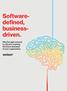 Softwaredefined, businessdriven. Why the right network is critical to meeting the future demands of your organization.