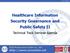 Healthcare Information Security Governance and Public Safety II