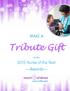 MAKE A. Tribute Gift. for the. 2015 Nurse of the Year Awards