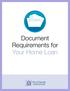 DOCUMENTS. Document Requirements for Your Home Loan
