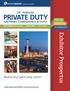 PRIVATE DUTY. Exhibitor Prospectus 18 TH ANNUAL NATIONAL CONFERENCE & EXPO GROW. RECRUIT. DIVERSIFY. Reserve your space today, contact: