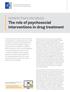 PERSPECTIVES ON DRUGS The role of psychosocial interventions in drug treatment