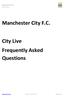 Manchester City F.C. City Live Frequently Asked Questions