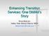 Enhancing Transition Services: One District s Story. Erica Ekstrom Valley View School District 365U ekstromem@vvsd.org