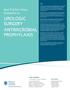 UROLOGIC SURGERY ANTIMICROBIAL PROPHYLAXIS