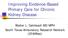 Improving Evidence-Based Primary Care for Chronic Kidney Disease. Walter L. Calmbach MD MPH South Texas Ambulatory Research Network (STARNet)