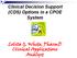 Clinical Decision Support (CDS) Options in a CPOE System. Lolita G. White, PharmD Clinical Applications Analyst