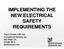 IMPLEMENTING THE NEW ELECTRICAL SAFETY REQUIREMENTS