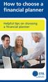 How to choose a financial planner. Helpful tips on choosing a financial planner