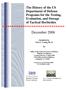 December 2006. The History of the US Department of Defense Programs for the Testing, Evaluation, and Storage of Tactical Herbicides