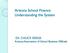 Arizona School Finance Understanding the System. DR. CHUCK ESSIGS Arizona Association of School Business Officials