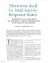 Electronic Mail Vs. Mail Survey Response Rates