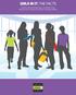 Girls in IT: the facts. Catherine Ashcraft, Elizabeth Eger, and Michelle Friend National Center for Women & Information Technology (NCWIT)