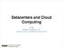 Datacenters and Cloud Computing. Jia Rao Assistant Professor in CS http://cs.uccs.edu/~jrao/cs5540/spring2014/index.html