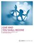 GIVE AND YOU SHALL RECEIVE CHARITABLE GIVING, CREATING A PLAN THAT S RIGHT FOR YOU
