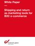 White Paper. Shipping and return as marketing tools for B2C e-commerce