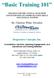 Basic Training 101 TRAINING FOR THE CLINICAL TEAM WITH CONCENTRATION ON COMMUNICATION SKILLS AND CLINICAL SYSTEMS. By: Charlene White, President