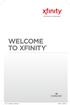 WELCOME TO XFINITY INT_V_USER_SIK_0413.indd 1 3/15/13 2:46 PM