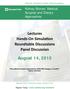 Lectures Hands On Simula on Roundtable Discussions Panel Discussion August 14, 2015