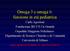 Omega 3 e omega 6: funzione in età pediatrica
