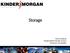 www.kindermorgan.com Dana Goodman Transportation/Storage Services Tennessee Gas Pipeline