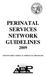 PERINATAL SERVICES NETWORK GUIDELINES 2009 FOR NON DRUG MEDI-CAL PERINATAL PROGRAMS