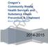 Oregon s Community Mental Health Services and Substance Abuse Prevention & Treatment. Block Grant Application