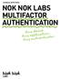 TECHNICAL WHITE PAPER NOK NOK LABS MULTIFACTOR AUTHENTICATION. Any device. Any application. Any authenticator.