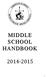 MIDDLE SCHOOL HANDBOOK