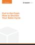 Whitepaper. Cut to the Cash: How to Shorten Your Sales Cycle