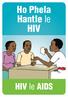 Ho Phela Hantle le HIV