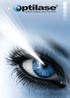 INDEX. Visual Freedom for All. About Optilase. Why Optilase. Our Surgeons. A New Era. Process. IntraLase. Service. Pricing. Questions & Answers