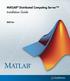 MATLAB Distributed Computing Server Installation Guide. R2012a