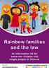 Rainbow families and the law