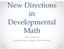 New Directions in Developmental Math. John Hamman Montgomery College, Germantown