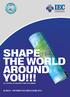 SHAPE THE WORLD AROUND YOU!!! IEC SCHOOL OF ARCHITECTURE & PLANNING