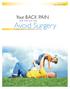 Third Edition 2009. Your BACK PAIN. and how you may. Avoid Surgery A NON-SURGICAL TREATMENT OPTION