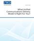 TWD WHITE PAPER. What Unified Communications Delivery Model Is Right For You?