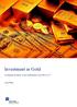 Investment in Gold. An Empirical Study of the Gold Return from 90s to 21 st. Lujia Wang
