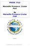 PRESS FILE. Marseille Provence Cruise Port. By Marseille Provence Cruise Club