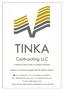 TINKA. Contracting LLC. A member of Tinka Group of Companies, from Italy. Registered with Dubai Municipality, TECOM, Nakheel, Trakhees