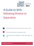 A Guide to Wills following Divorce or Separation