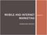 MOBILE AND INTERNET MARKETING