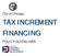 City of Chicago TAX INCREMENT FINANCING POLICY GUIDELINES