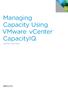 Managing Capacity Using VMware vcenter CapacityIQ TECHNICAL WHITE PAPER
