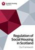 Regulation of Social Housing in Scotland. Our Framework