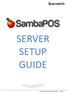 SERVER SETUP GUIDE CREATED BY JOHN SHEATHER 25 AUGUST 2013. SambaPOS Server Setup Guide V2.0 1 of 25